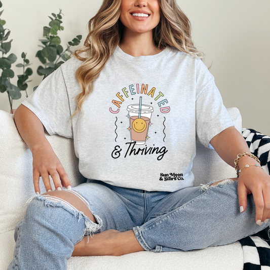 Caffeinated & Thriving | Ash Gray Shirt