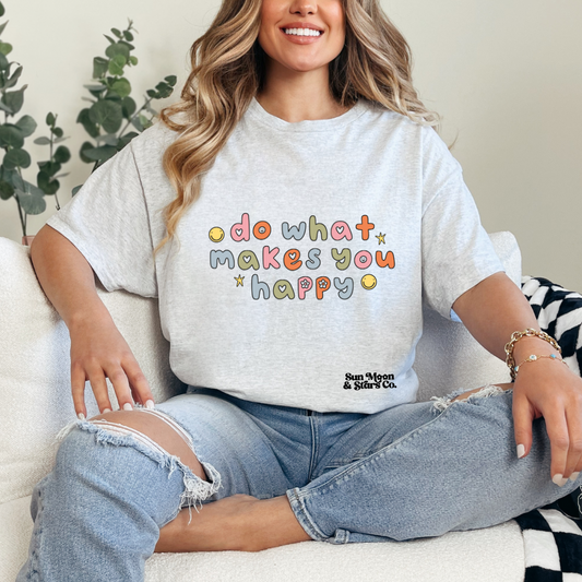 Do What Makes You Happy Ash Gray Shirt