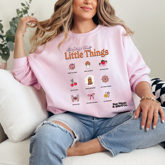 Enjoy the Little Things Pink Sweatshirt