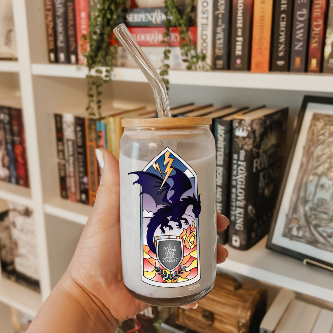 I Will Not Die Today| Fourth Wing| Bookish 16oz Glass Can