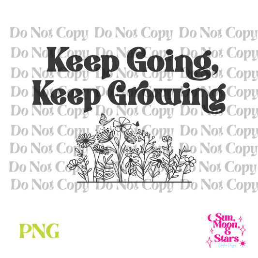 Keep Going, Keep Growing PNG